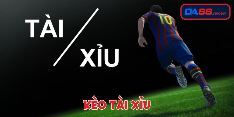 kèo tài xỉu